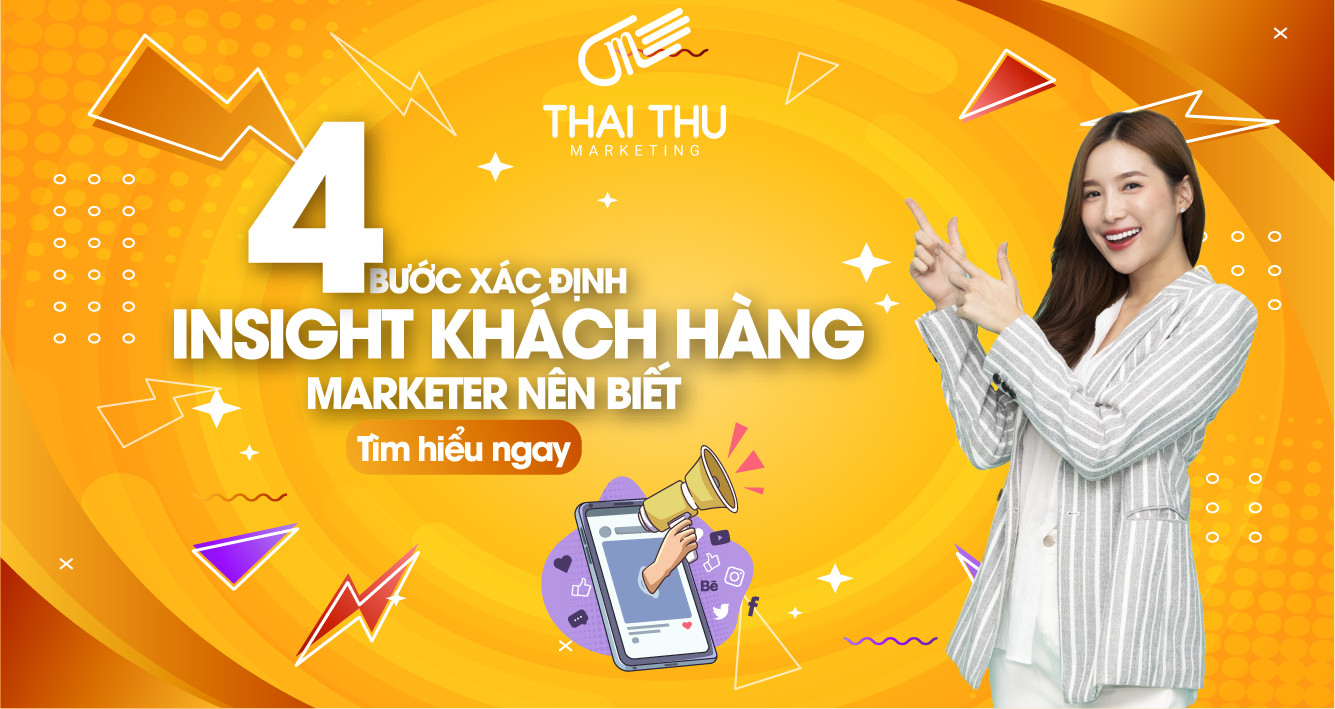 4 bước xác định insight khách hàng marketer nên biết