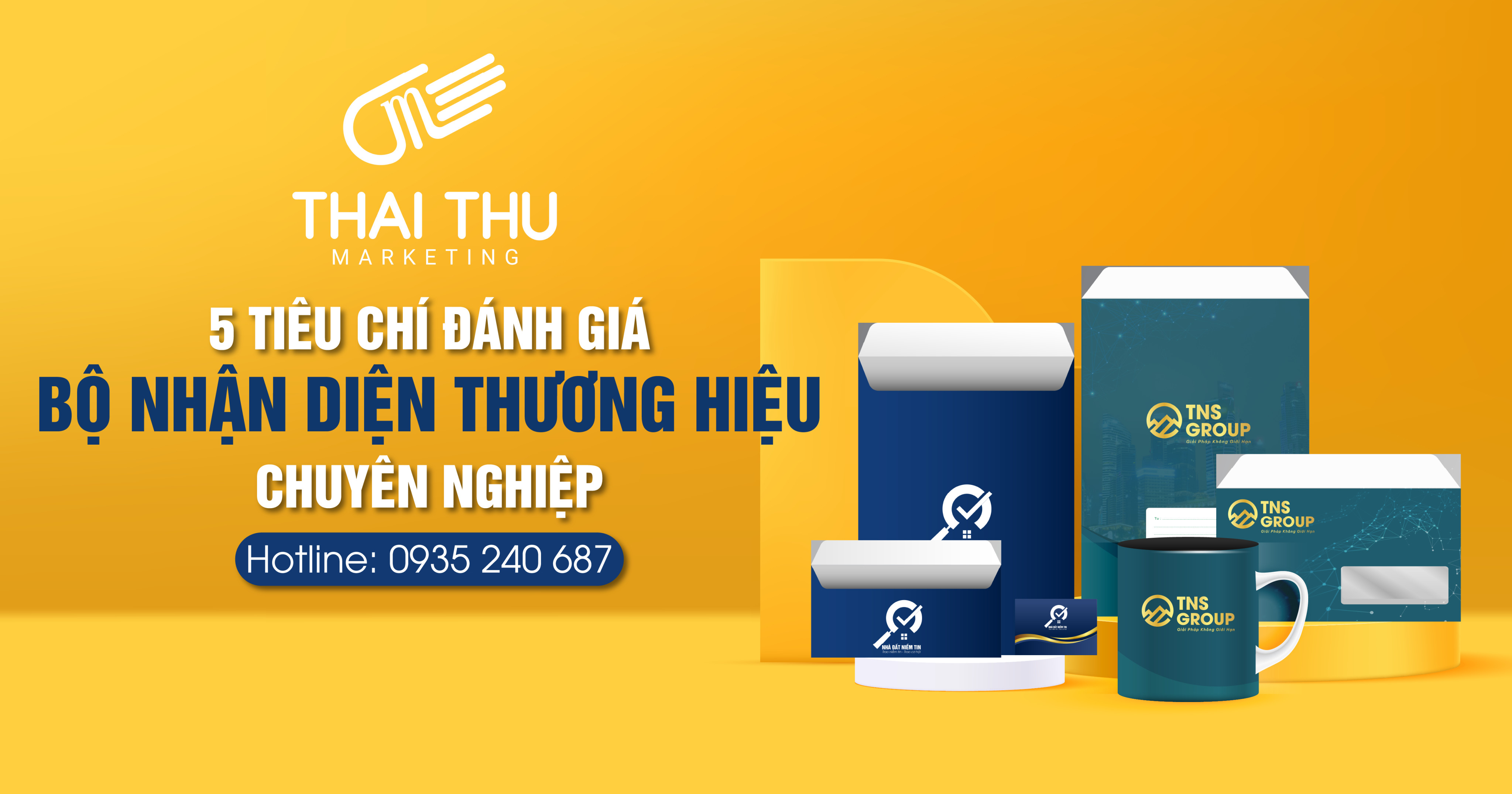 5 tiêu chí đánh giá bộ nhận diện thương hiệu chuyên nghiệp