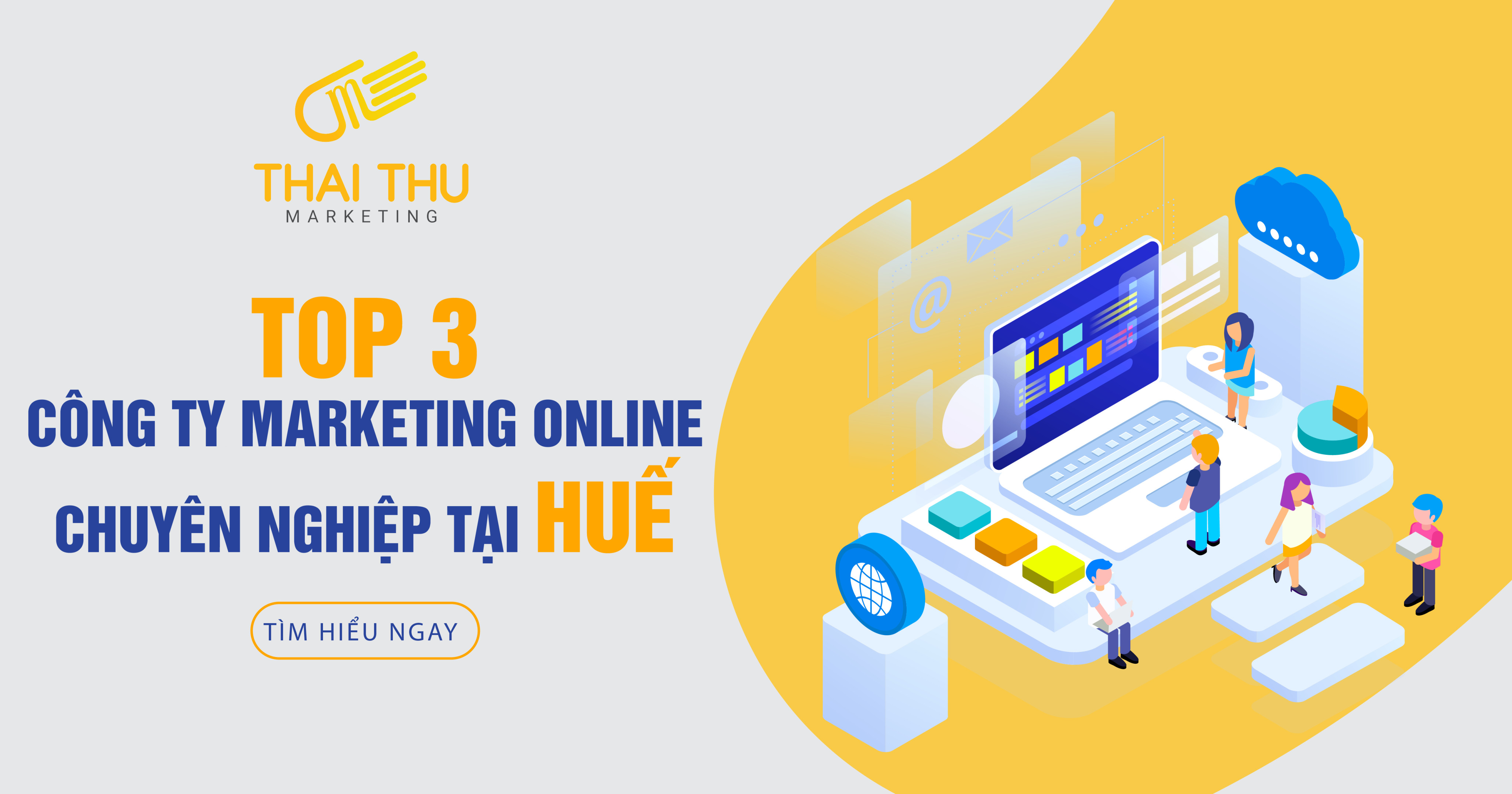 Top 3 công ty marketing online chuyên nghiệp tại Huế