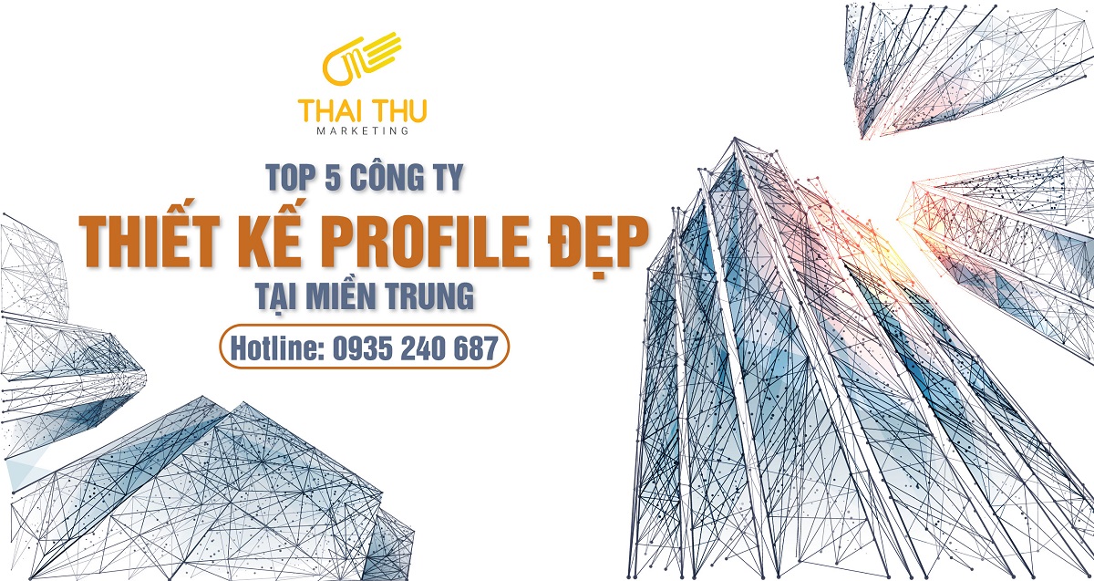 Top 5 công ty thiết kế profile đẹp tại miền Trung