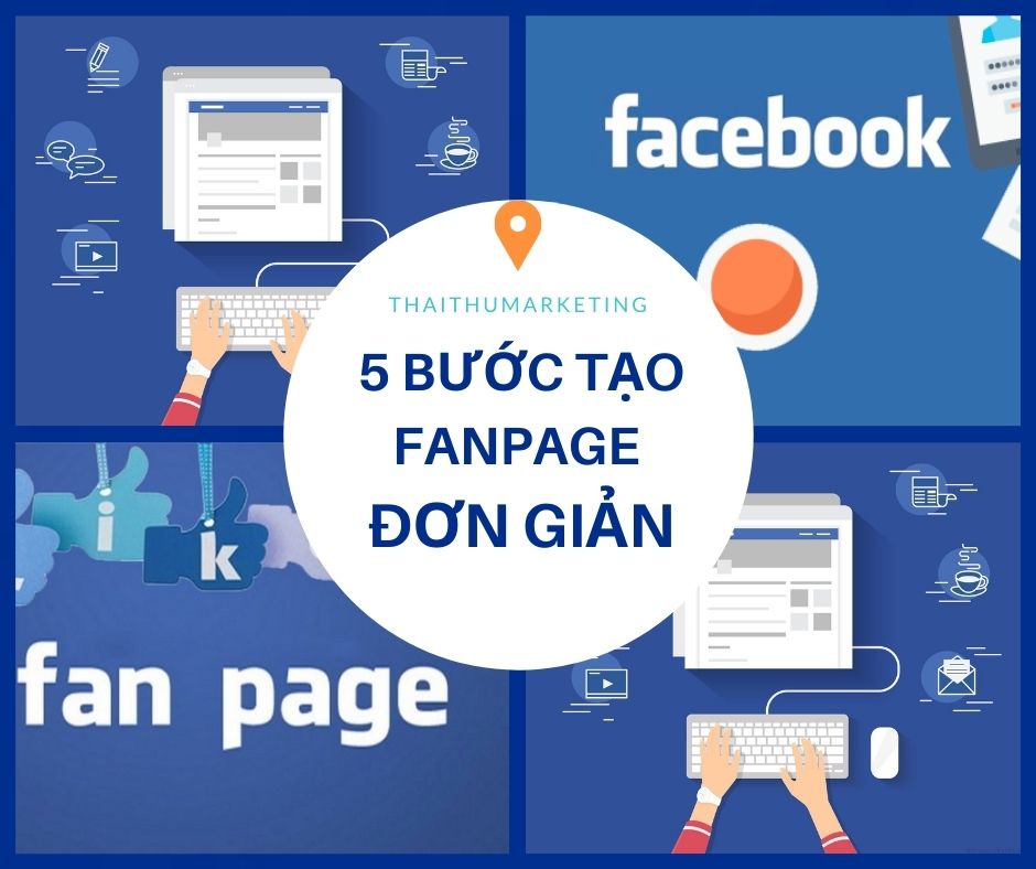 5 BƯỚC TẠO FANPAGE ĐƠN GIẢN VÀ PHÂN QUYỀN QUẢN TRỊ FANPAGE MỚI NHẤT 2023