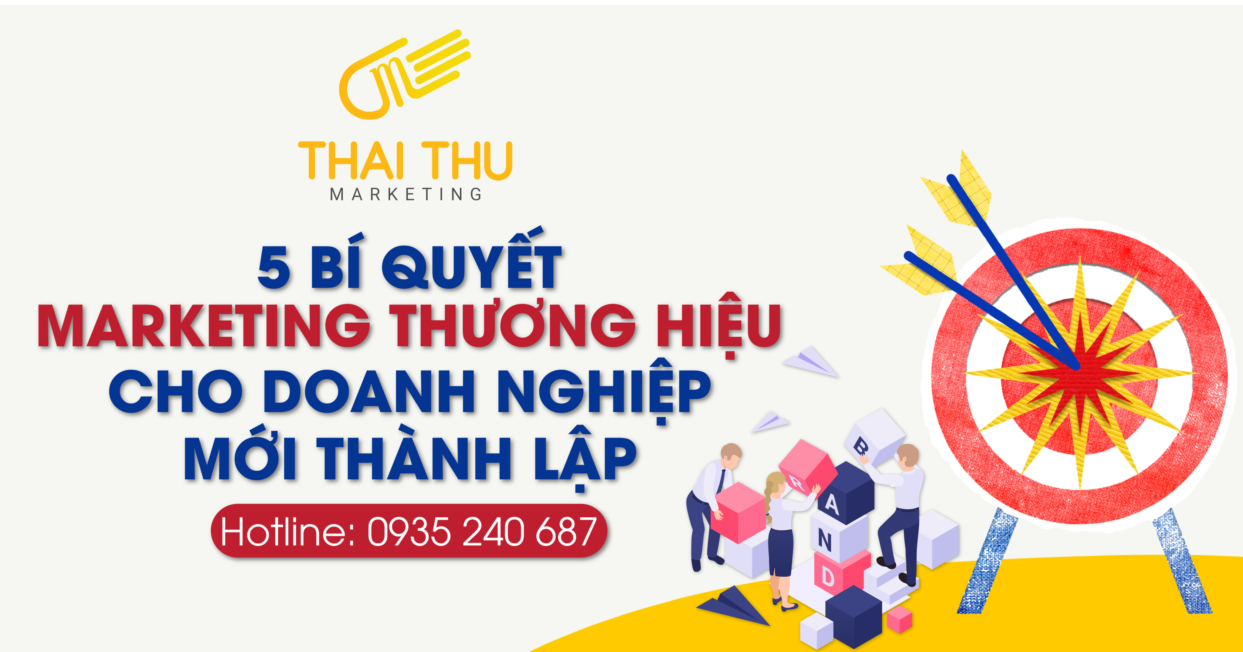 5 bí quyết marketing thương hiệu cho doanh nghiệp mới thành lập