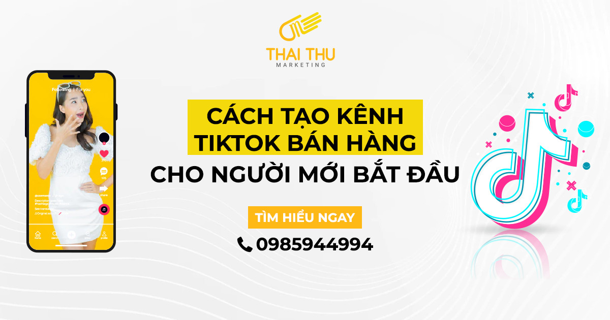 Cách tạo kênh Tiktok bán hàng cho người mới bắt đầu