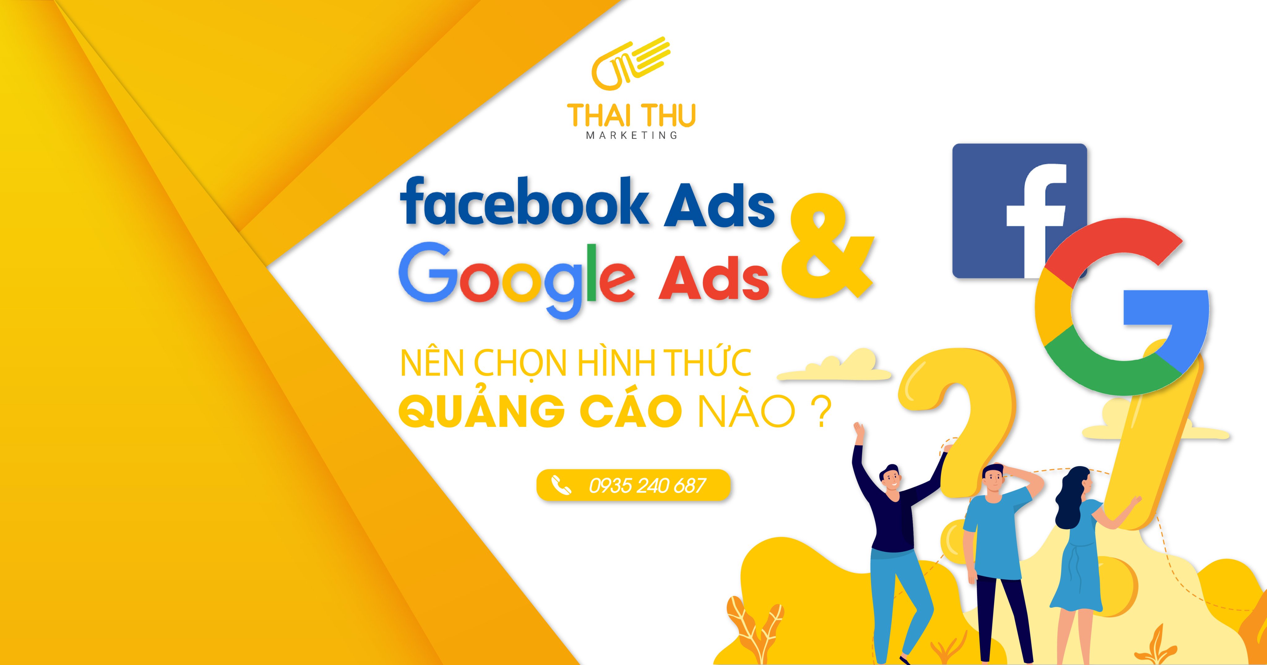 Facebook Ads hay Google Ads, nên chọn hình thức quảng cáo nào?