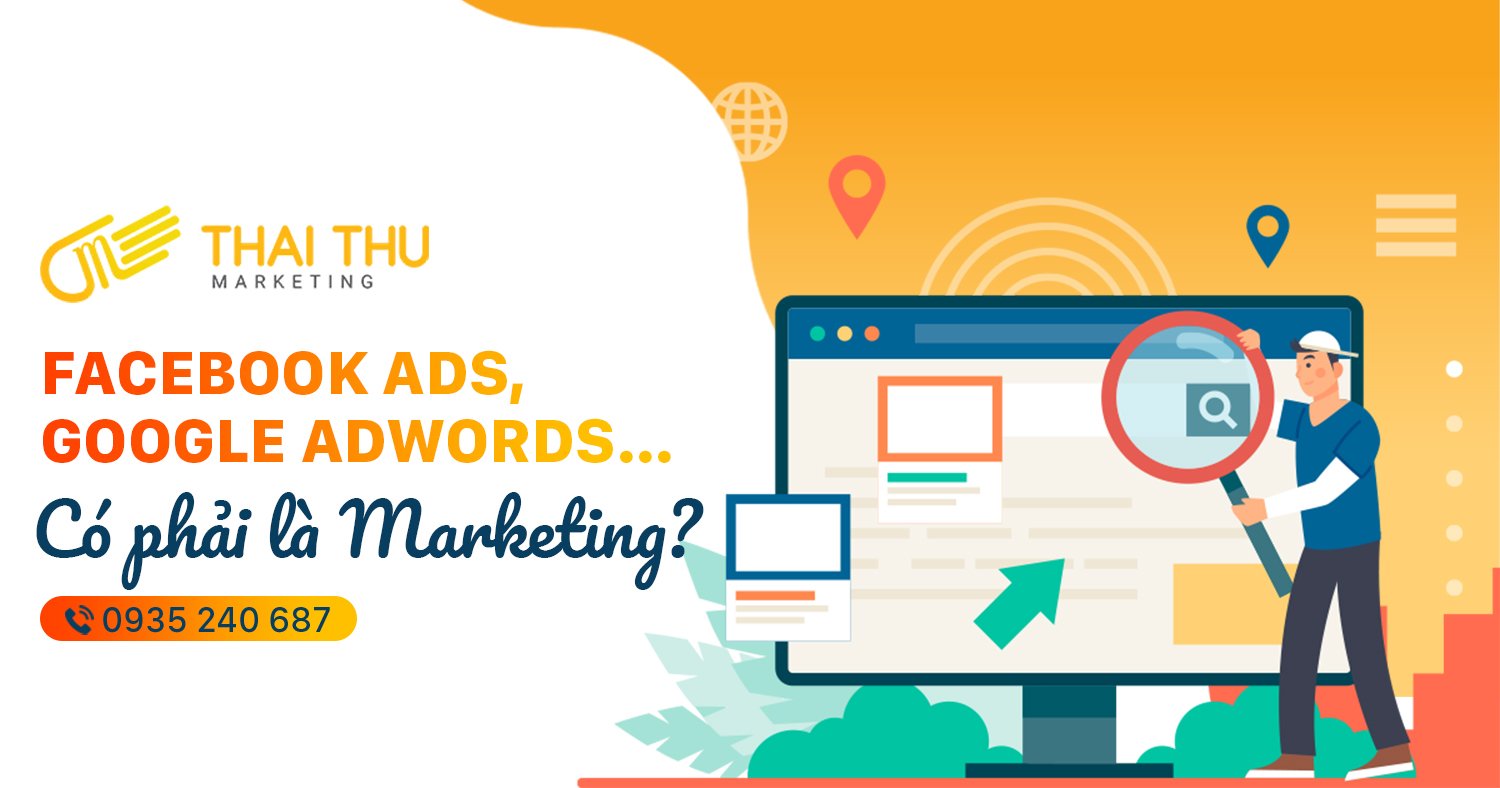  Giỏi Facebook Ads, Google Adwords, SEO Website,… chắc chắn biết làm Marketing???