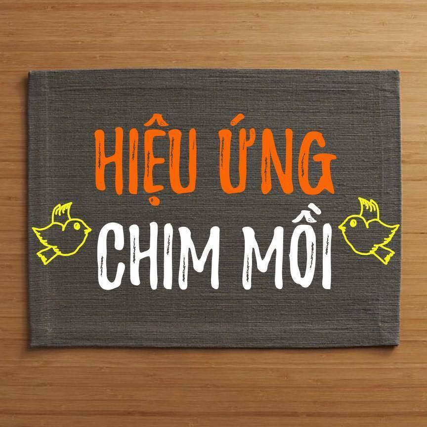 HIỆU ỨNG CHIM MỒI – MA THUẬT ẢNH HƯỞNG TÂM LÝ NGƯỜI MUA TRONG KINH DOANH