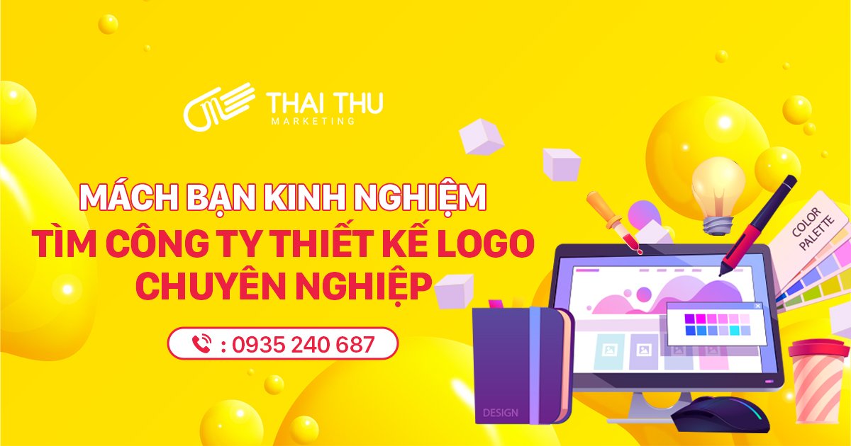 Mách bạn kinh nghiệm tìm công ty thiết kế logo chuyên nghiệp