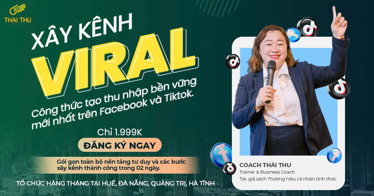 Khóa học Xây Kênh Viral – Công thức tạo thu nhập bền vững trên Facebook & TikTok