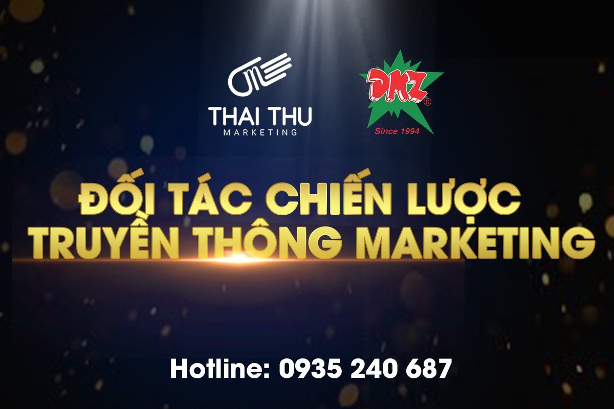 THAI THU MARKETING & DMZ GROUP: ĐẠT DẤU MỐC HƠN 1 NĂM ĐỒNG HÀNH & PHÁT TRIỂN