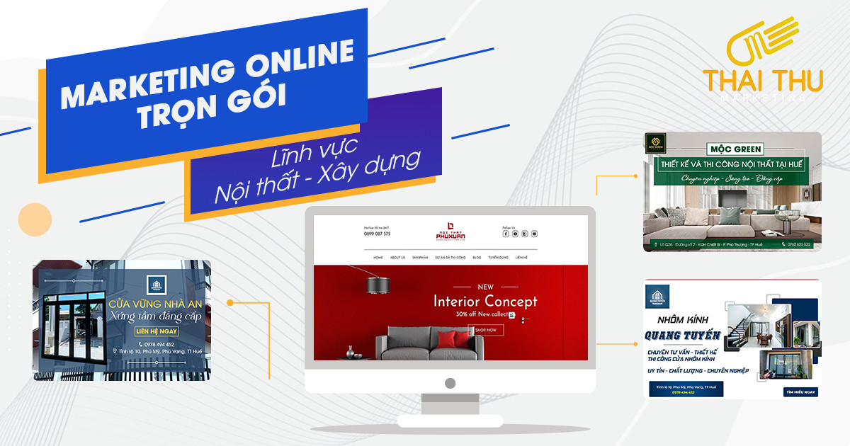 Giải pháp marketing trọn gói ngành Nội thất – Xây dựng giúp đẩy mạnh doanh số