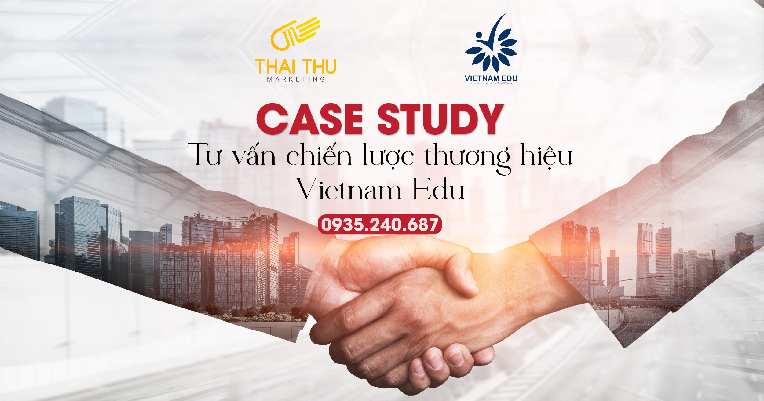 CASE STUDY: TƯ VẤN CHIẾN LƯỢC THƯƠNG HIỆU TRUNG TÂM GIÁO DỤC VIETNAM EDU