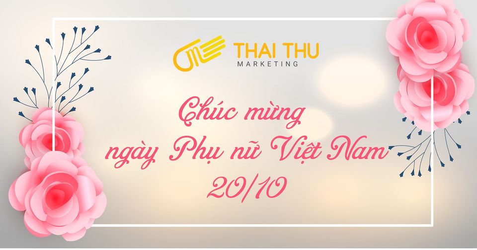 CHÚC MỪNG NGÀY PHỤ NỮ VIỆT NAM 20/10